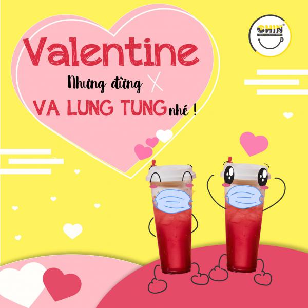 Valentine nhưng đừng Va Lung Tung bạn nhé!
